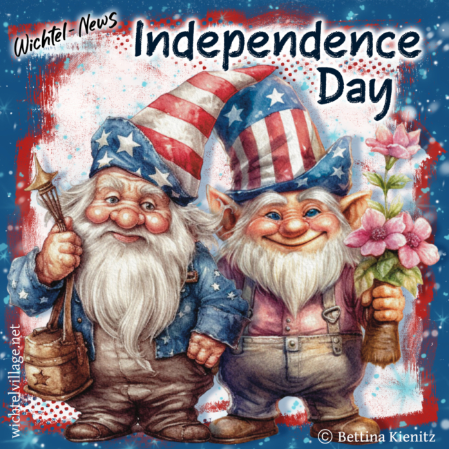 Wichtel-News: Independence Day