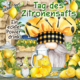 Wichtel-News: Tag des Zitronensafts