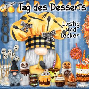Wichtel-News: Tag des Desserts