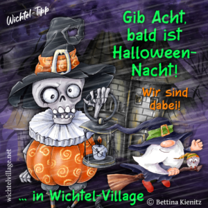 Wichtel-News: Gib Acht, blad ist Halloween-Nacht!