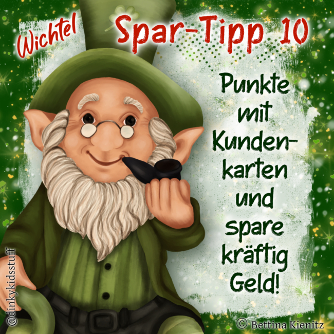 Wichtel-Spar-Tipp 10