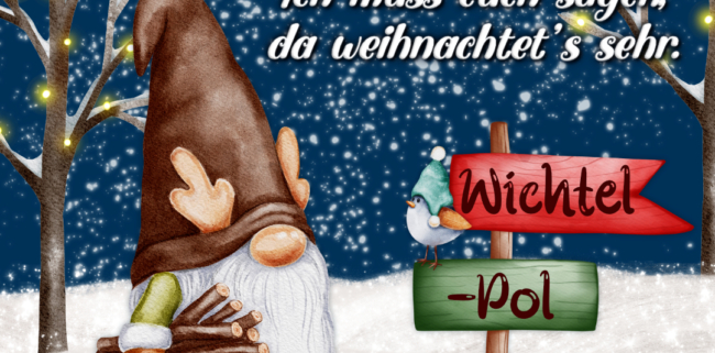 Wichtel-Tipp: Weihnachten in Wichtel-Village