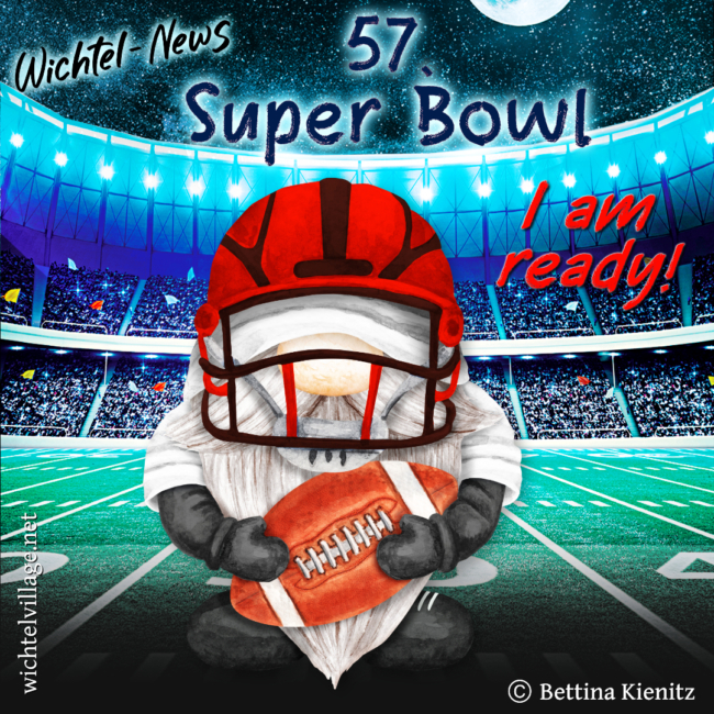 Wichtel-News: 57. Super Bowl