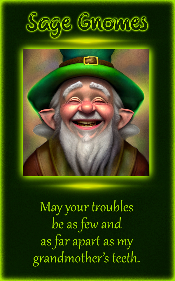Irish Blessing: May your troubles be as few