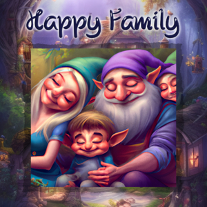 Weise Wichtel - Happy Familiy