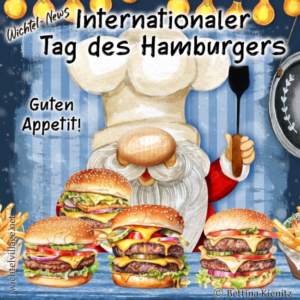 Wichtel-News: Internationaler Tag des Hamburgers