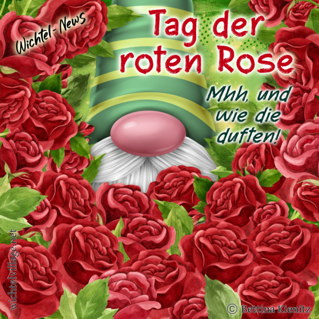 Wichtel-News: Tag der roten Rose