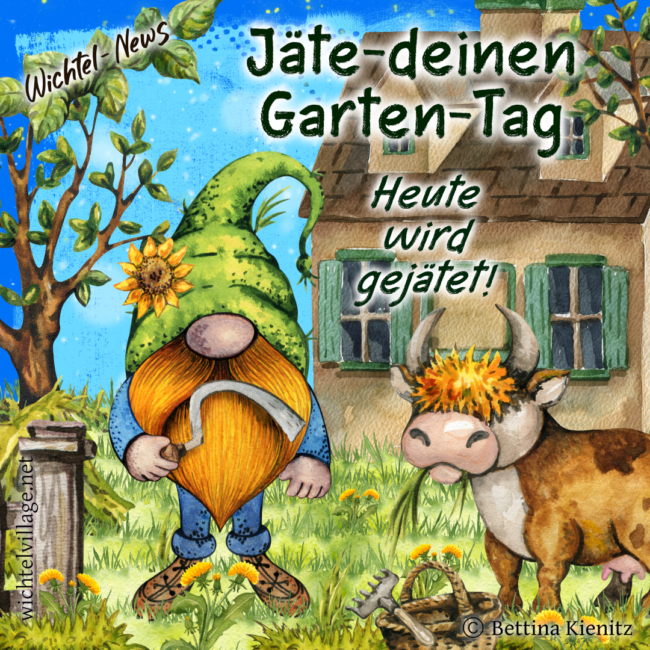 Wichtel-News: Jäte-deinen-Garten-Tag