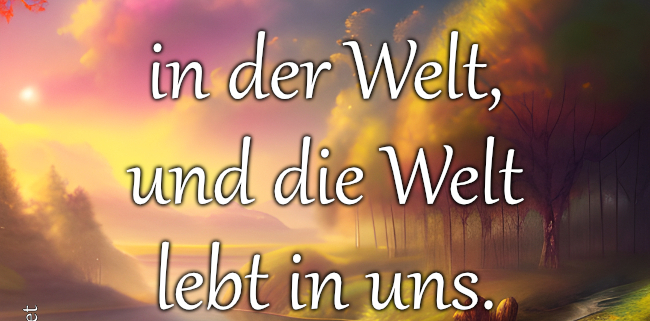 Wir leben in der Welt