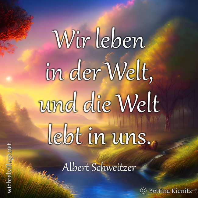 Wir leben in der Welt