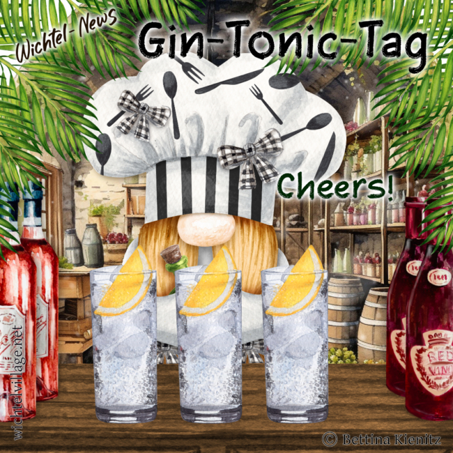 Wichtel-News: Gin-Tonic-Tag
