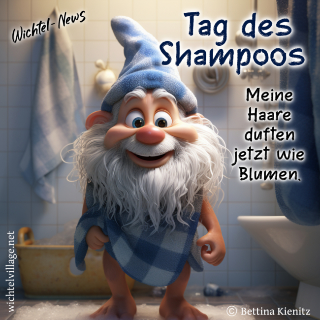 Wichtel-News: Tag des Shampoos