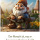 Der Mensch ist