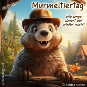 Wichtel-News: Murmeltiertag