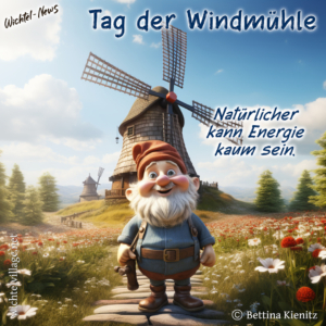 Wichtel-News: Tag der Windmühle