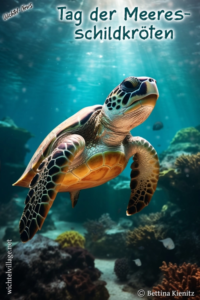 Wichtel-News: Internationaler Tag der Meeresschildkröten