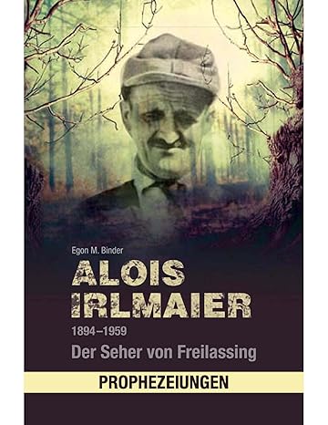 Alois Irlmaier - 1894-1959 - Buchtitel