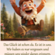 Das Glück ist schon da