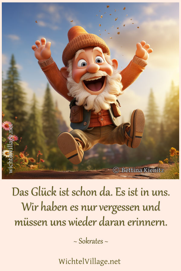 Das Glück ist schon da