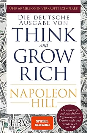 Napoleon Hill: Think and Grow Rich - deutsche Ausgabe