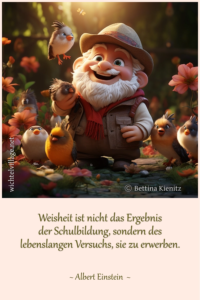 Weisheit ist nicht das Ergebnis