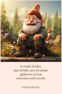 So möcht ich leben, dass ich hätte, wenn ich scheide