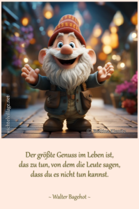 Der größte Genuss im Leben