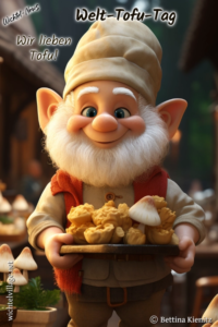 Wichtel-News - Welttag des Tofu