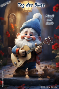 Wichtel-News - Internationaler Tag des Blues