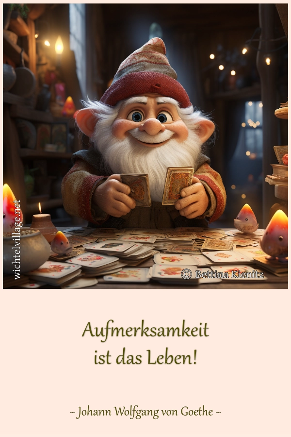 Aufmerksamkeit ist das Leben!