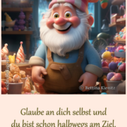 Glaube an dich selbst
