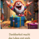 Dankbarkeit macht das Leben