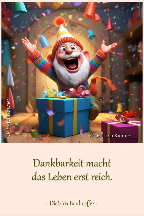 Dankbarkeit macht das Leben