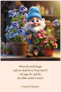 Wenn du mich fragst: auf wen darf ich in Treue bau’n?