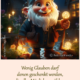 Wenig Glauben darf denen geschenkt werden