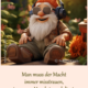 Man muss der Macht immer misstrauen