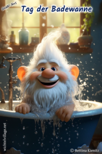 Wichtel-News - Tag der Badewanne