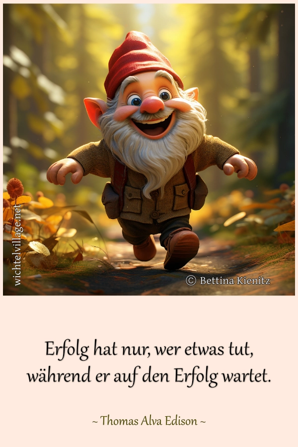 Erfolg hat nur, wer etwas tut