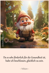 Da es sehr förderlich für die Gesundheit ist
