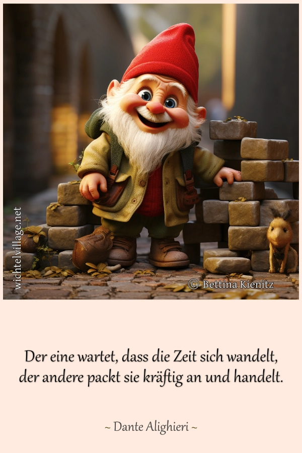 Der eine wartet, bis die Zeit sich wandelt