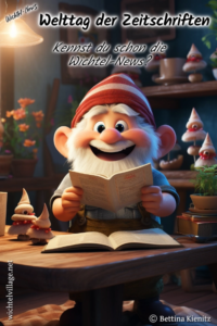 Wichtel-News - Internationaler Welttag der Zeitschriften