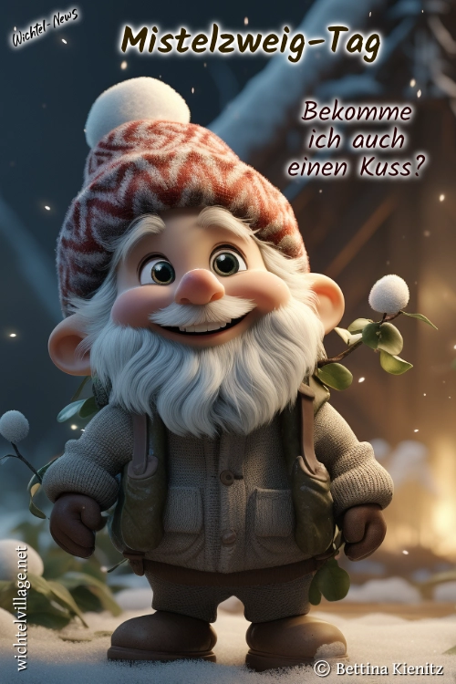 Wichtel-News - Mistelzweig-Tag Wichtel-News - Mistelzweig-Tag