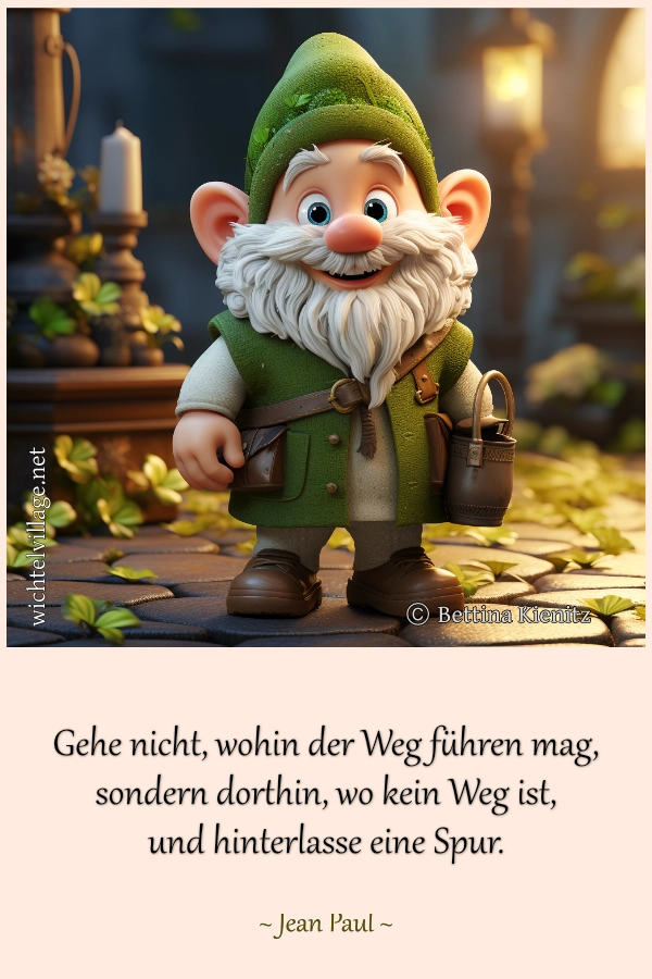 Gehe nicht, wohin der Weg führen mag