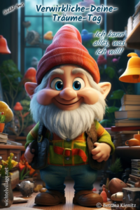 Wichtel-News - Verwirkliche-Deine-Träume-Tag