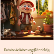 Entscheide lieber ungefähr richtig