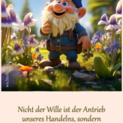 Nicht der Wille ist der Antrieb