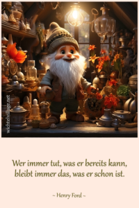 Wer immer tut, was er bereits kann