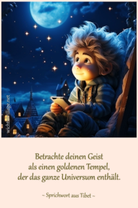 Betrachte deinen Geist als einen golden Tempel