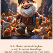 So ihr Glauben habt wie ein Senfkorn