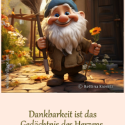 Dankbarkeit ist das Gedächtnis